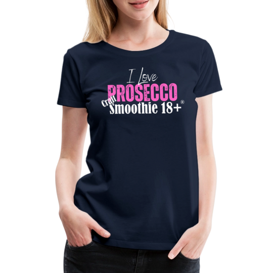 I love Prosecco - Frauen Premium T-Shirt - Navy