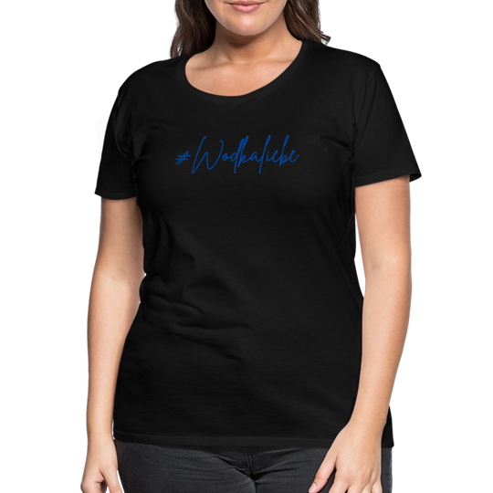 #Wodkaliebe - Frauen Premium T-Shirt - Schwarz
