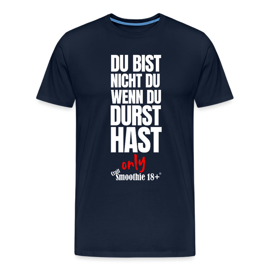 Du bist nicht Du - Männer Premium T-Shirt - Navy