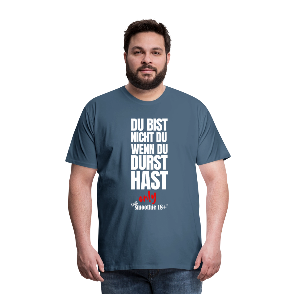 Du bist nicht Du - Männer Premium T-Shirt - Blaugrau