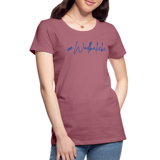 #Wodkaliebe - Frauen Premium T-Shirt - Malve
