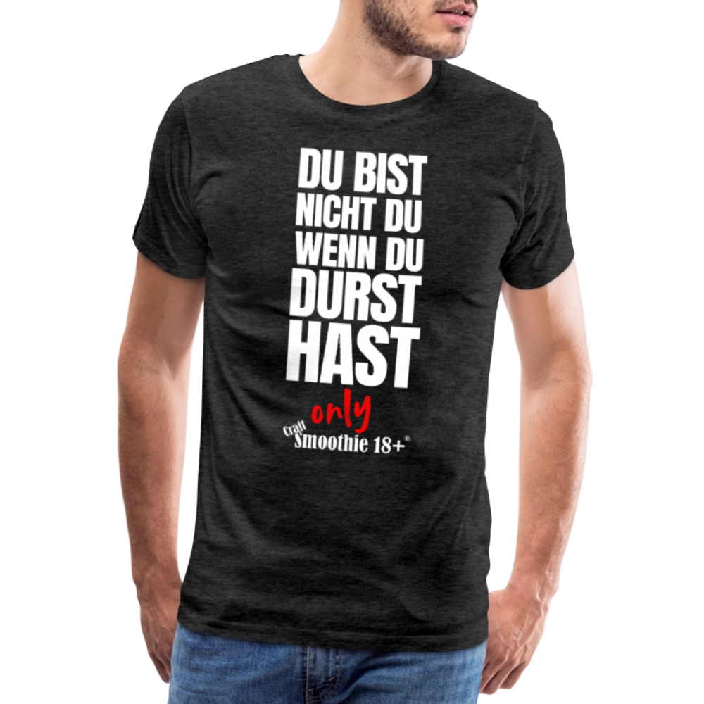 Du bist nicht Du - Männer Premium T-Shirt - Anthrazit
