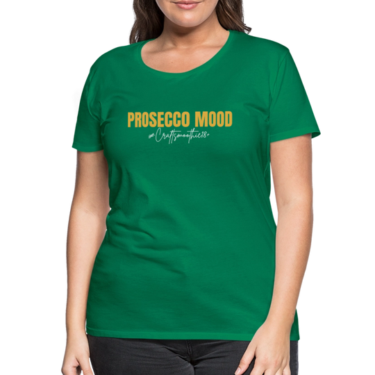 Prosecco Mood - Frauen Premium T-Shirt - Kelly Green