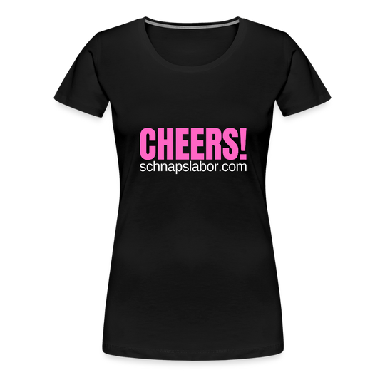 Cheers - Frauen Premium T-Shirt - Schwarz
