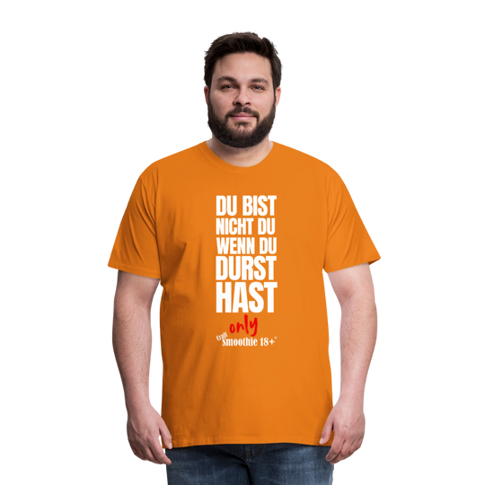 Du bist nicht Du - Männer Premium T-Shirt - Orange