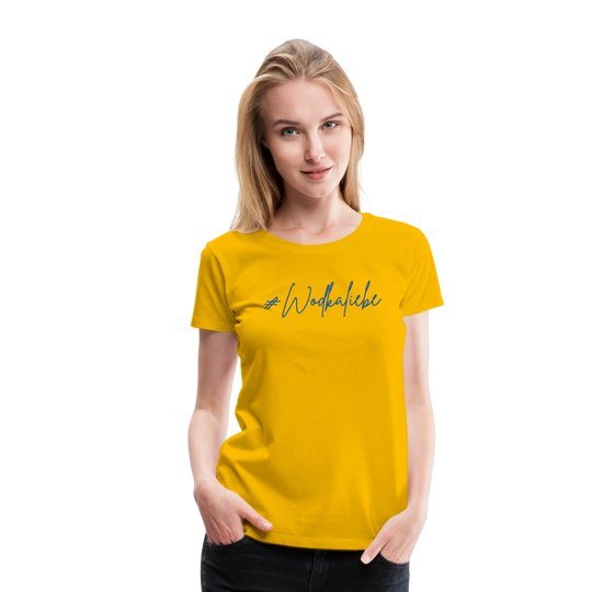 #Wodkaliebe - Frauen Premium T-Shirt - Sonnengelb