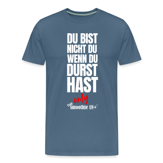 Du bist nicht Du - Männer Premium T-Shirt - Blaugrau