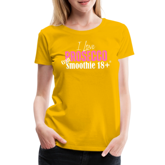 I love Prosecco - Frauen Premium T-Shirt - Sonnengelb