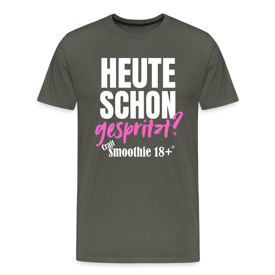 Heute schon gespritzt? - Männer Premium T-Shirt - Asphalt