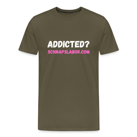 Addicted - Männer Premium T-Shirt - Khaki