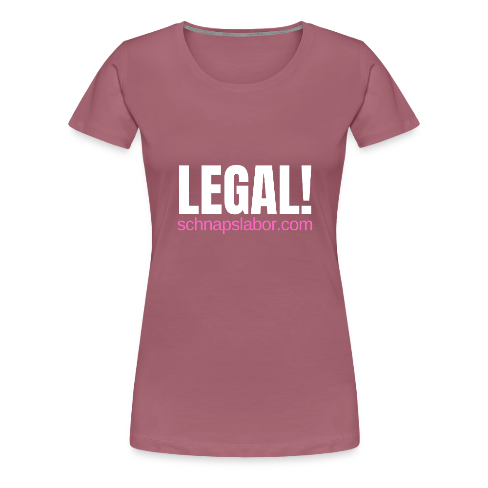 Legal - Frauen Premium T-Shirt - Malve