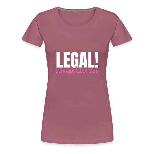 Legal - Frauen Premium T-Shirt - Malve