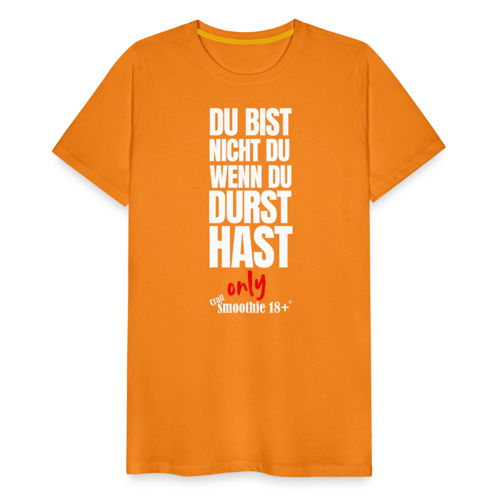 Du bist nicht Du - Männer Premium T-Shirt - Orange