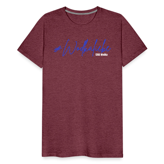 #Wodkaliebe 1205 - Männer Premium T-Shirt - Bordeauxrot meliert