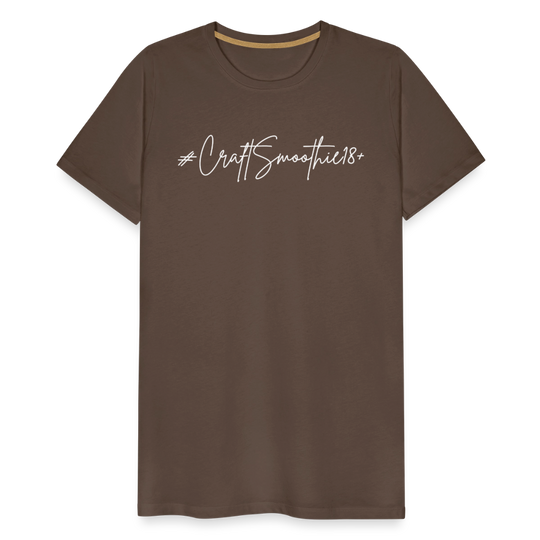 #CraftSmoothie18+ - Männer Premium T-Shirt - Edelbraun