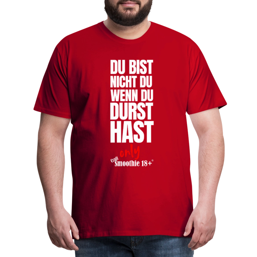 Du bist nicht Du - Männer Premium T-Shirt - Rot