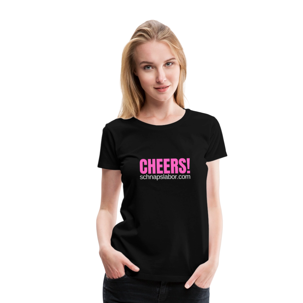 Cheers - Frauen Premium T-Shirt - Schwarz