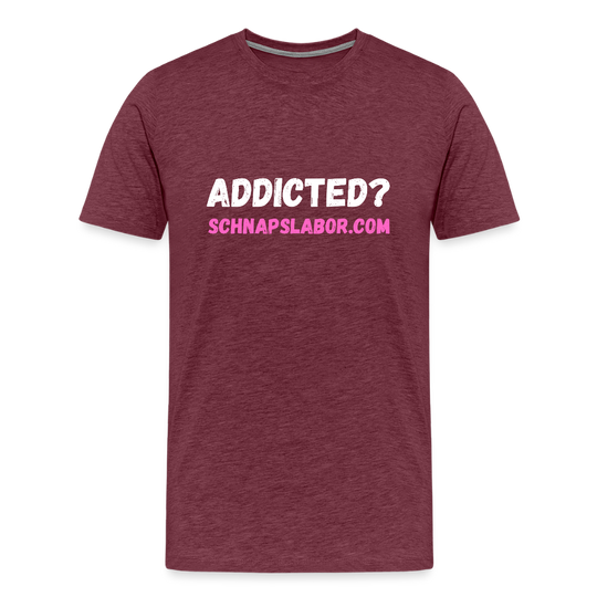 Addicted - Männer Premium T-Shirt - Bordeauxrot meliert