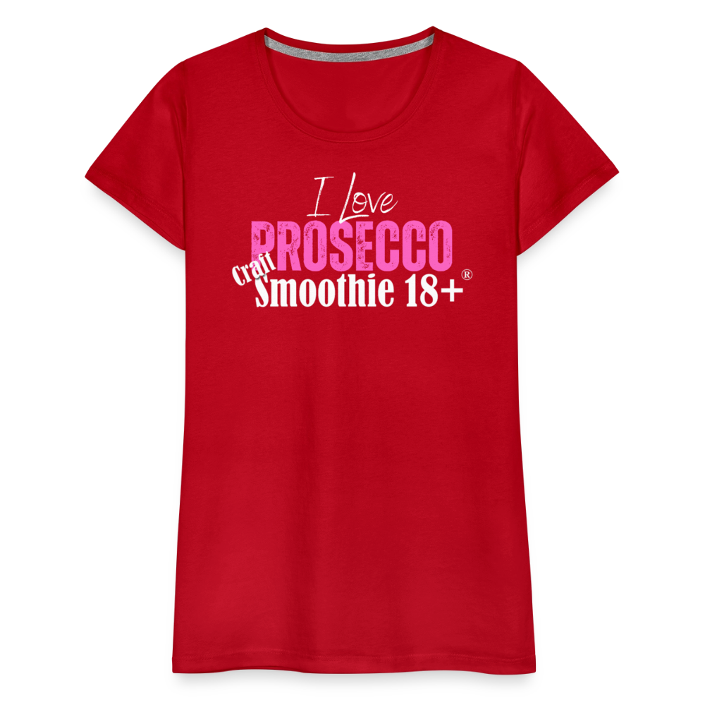 I love Prosecco - Frauen Premium T-Shirt - Rot