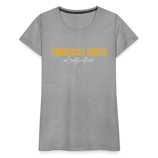 Prosecco Mood - Frauen Premium T-Shirt - Grau meliert