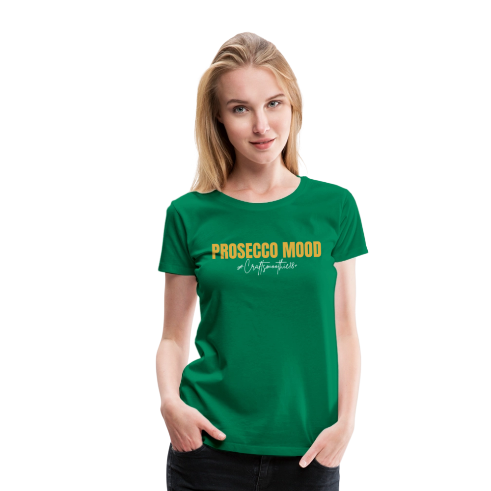 Prosecco Mood - Frauen Premium T-Shirt - Kelly Green