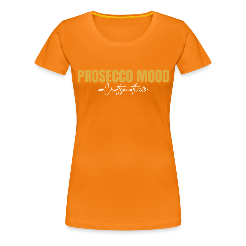 Prosecco Mood - Frauen Premium T-Shirt - Orange