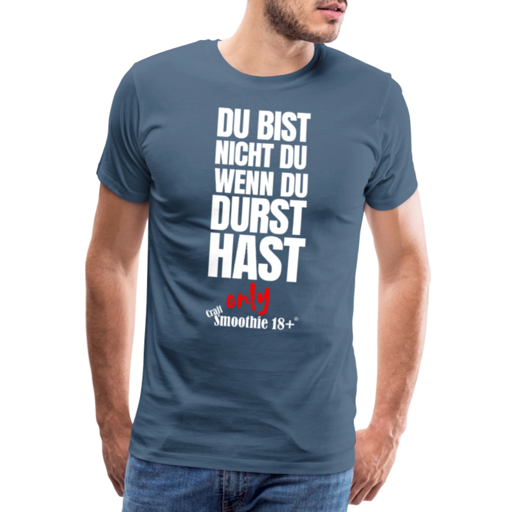 Du bist nicht Du - Männer Premium T-Shirt - Blaugrau