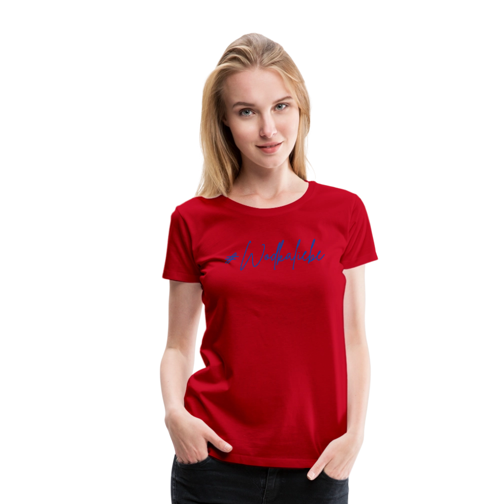 #Wodkaliebe - Frauen Premium T-Shirt - Rot