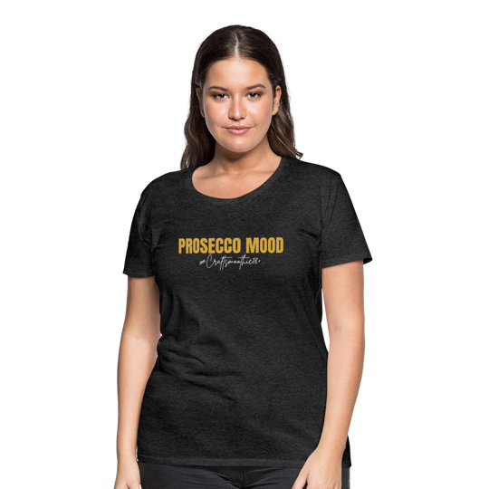 Prosecco Mood - Frauen Premium T-Shirt - Anthrazit