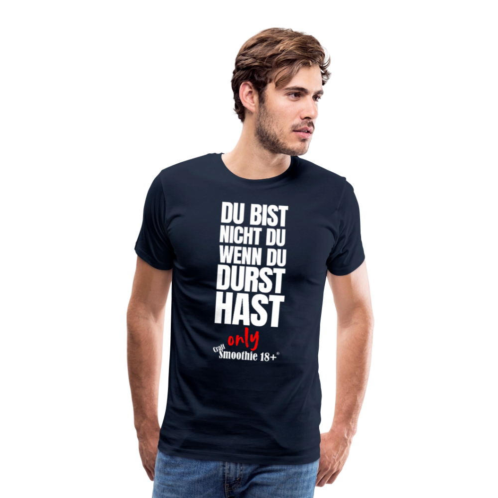 Du bist nicht Du - Männer Premium T-Shirt - Navy