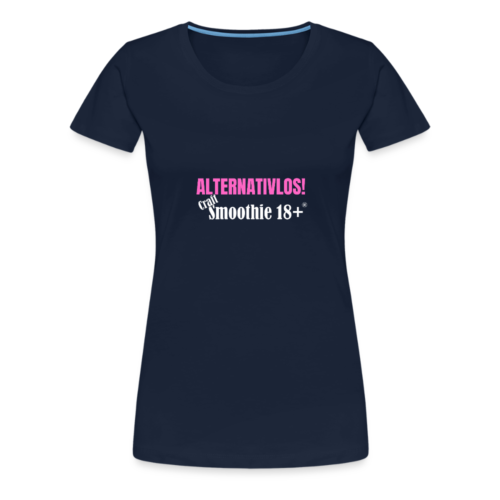 Alternativlos - Frauen Premium T-Shirt - Navy
