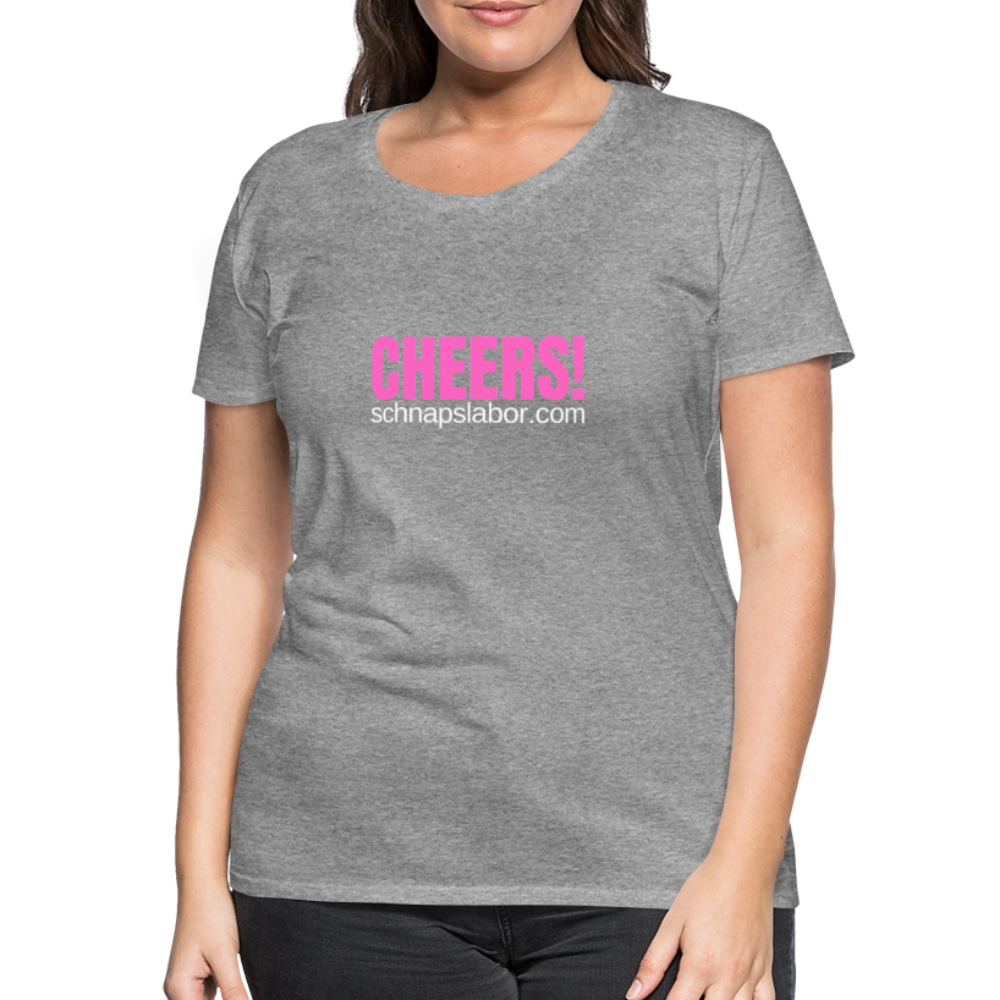 Cheers - Frauen Premium T-Shirt - Grau meliert
