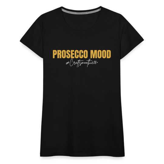 Prosecco Mood - Frauen Premium T-Shirt - Schwarz