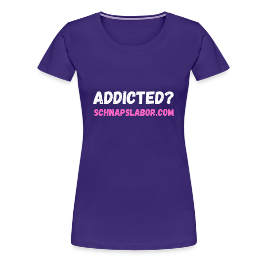 Addicted - Frauen Premium T-Shirt - Lila