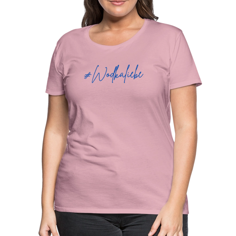 #Wodkaliebe - Frauen Premium T-Shirt - Hellrosa