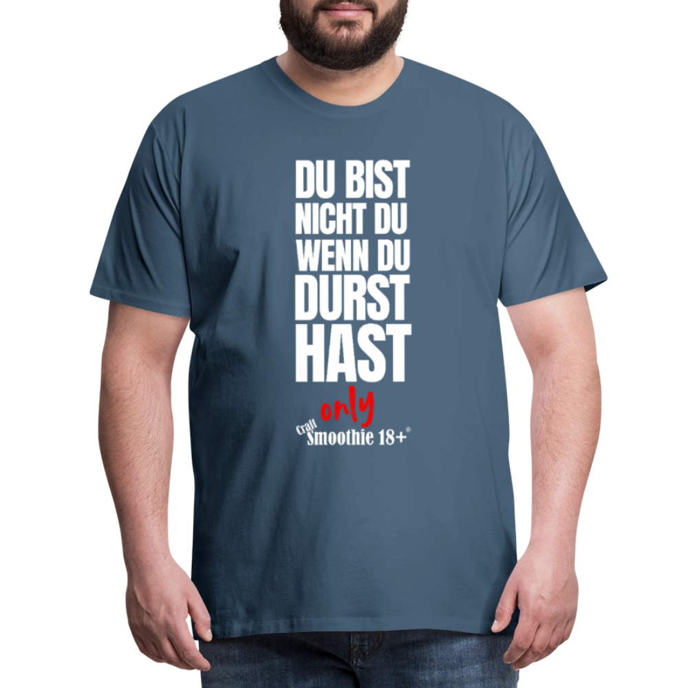 Du bist nicht Du - Männer Premium T-Shirt - Blaugrau