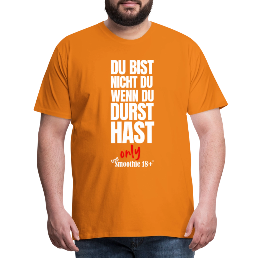 Du bist nicht Du - Männer Premium T-Shirt - Orange