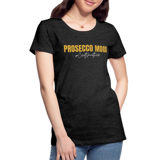 Prosecco Mood - Frauen Premium T-Shirt - Anthrazit