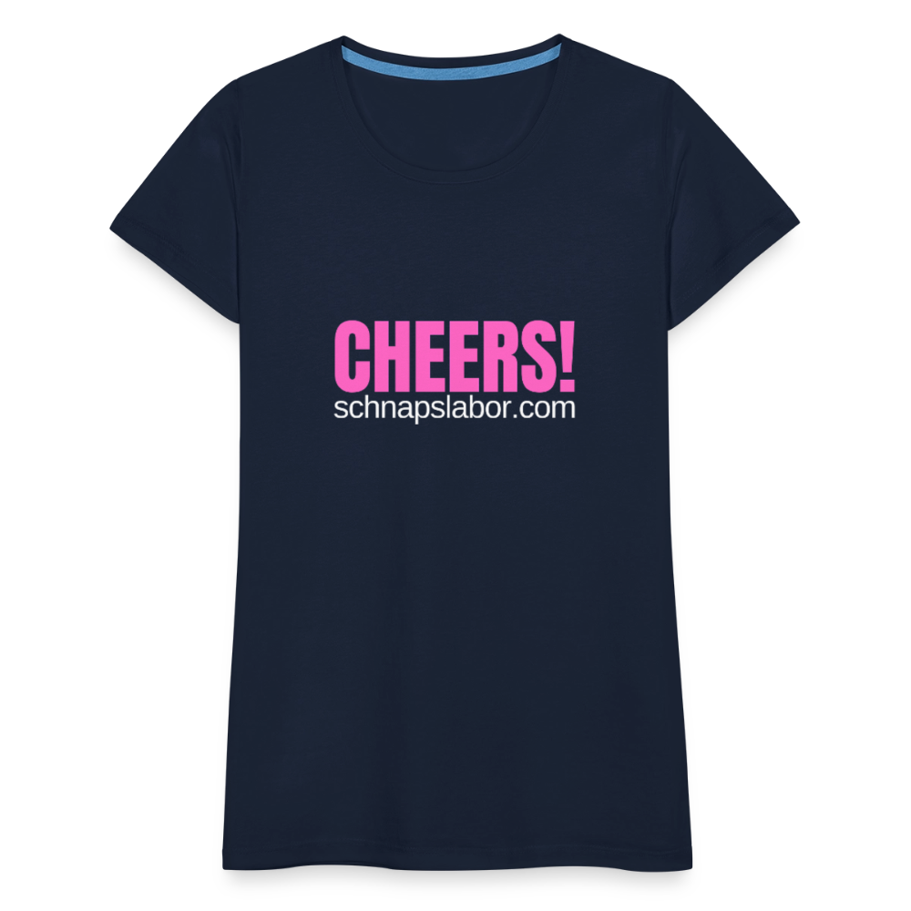 Cheers - Frauen Premium T-Shirt - Navy