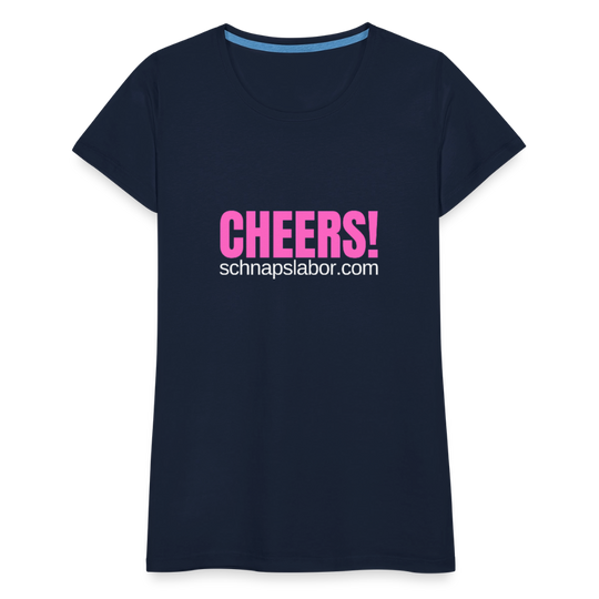 Cheers - Frauen Premium T-Shirt - Navy