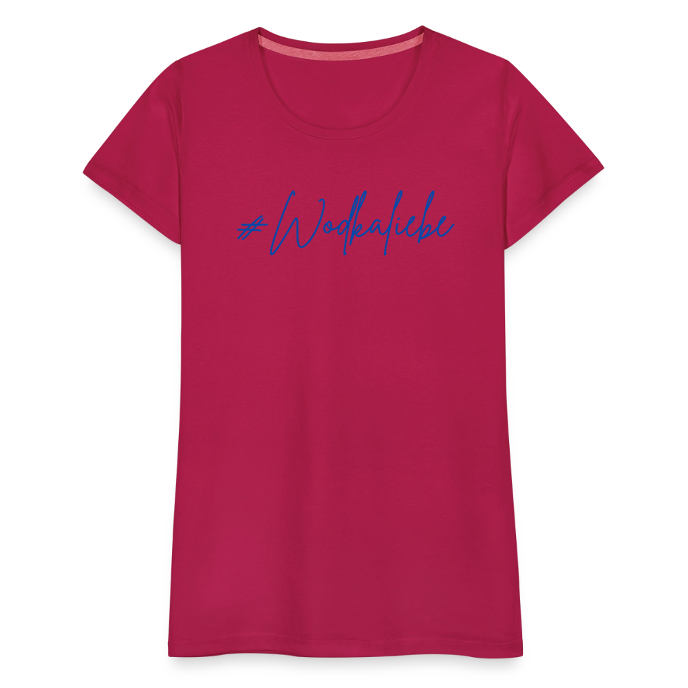#Wodkaliebe - Frauen Premium T-Shirt - dunkles Pink