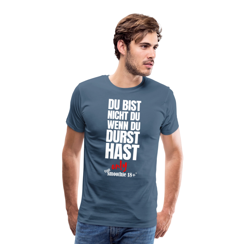 Du bist nicht Du - Männer Premium T-Shirt - Blaugrau