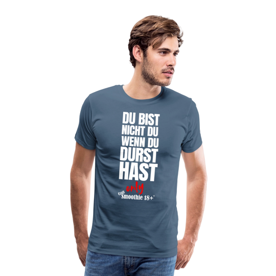 Du bist nicht Du - Männer Premium T-Shirt - Blaugrau