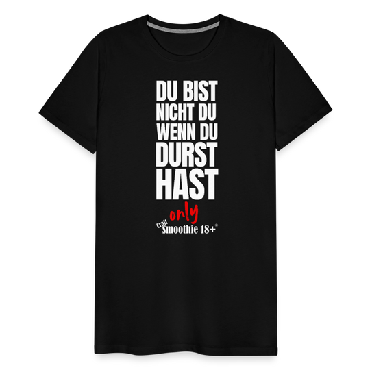 Du bist nicht Du - Männer Premium T-Shirt - Schwarz