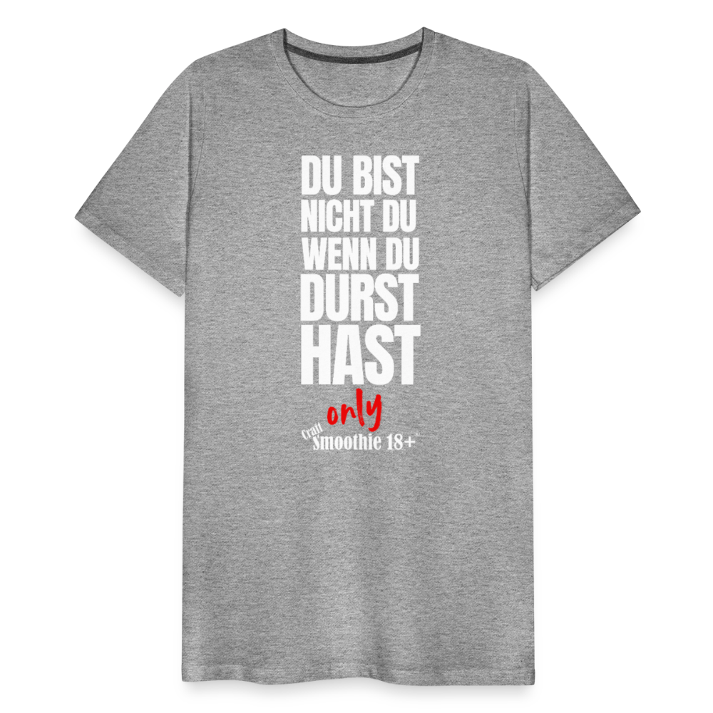 Du bist nicht Du - Männer Premium T-Shirt - Grau meliert