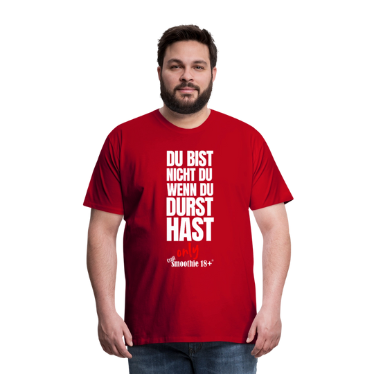 Du bist nicht Du - Männer Premium T-Shirt - Rot