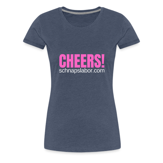 Cheers - Frauen Premium T-Shirt - Blau meliert