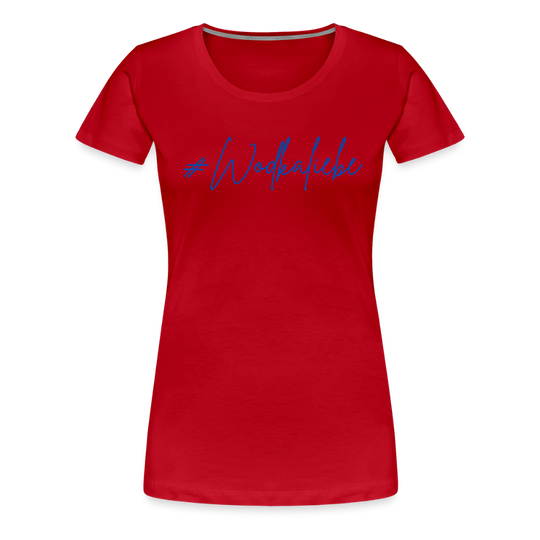 #Wodkaliebe - Frauen Premium T-Shirt - Rot
