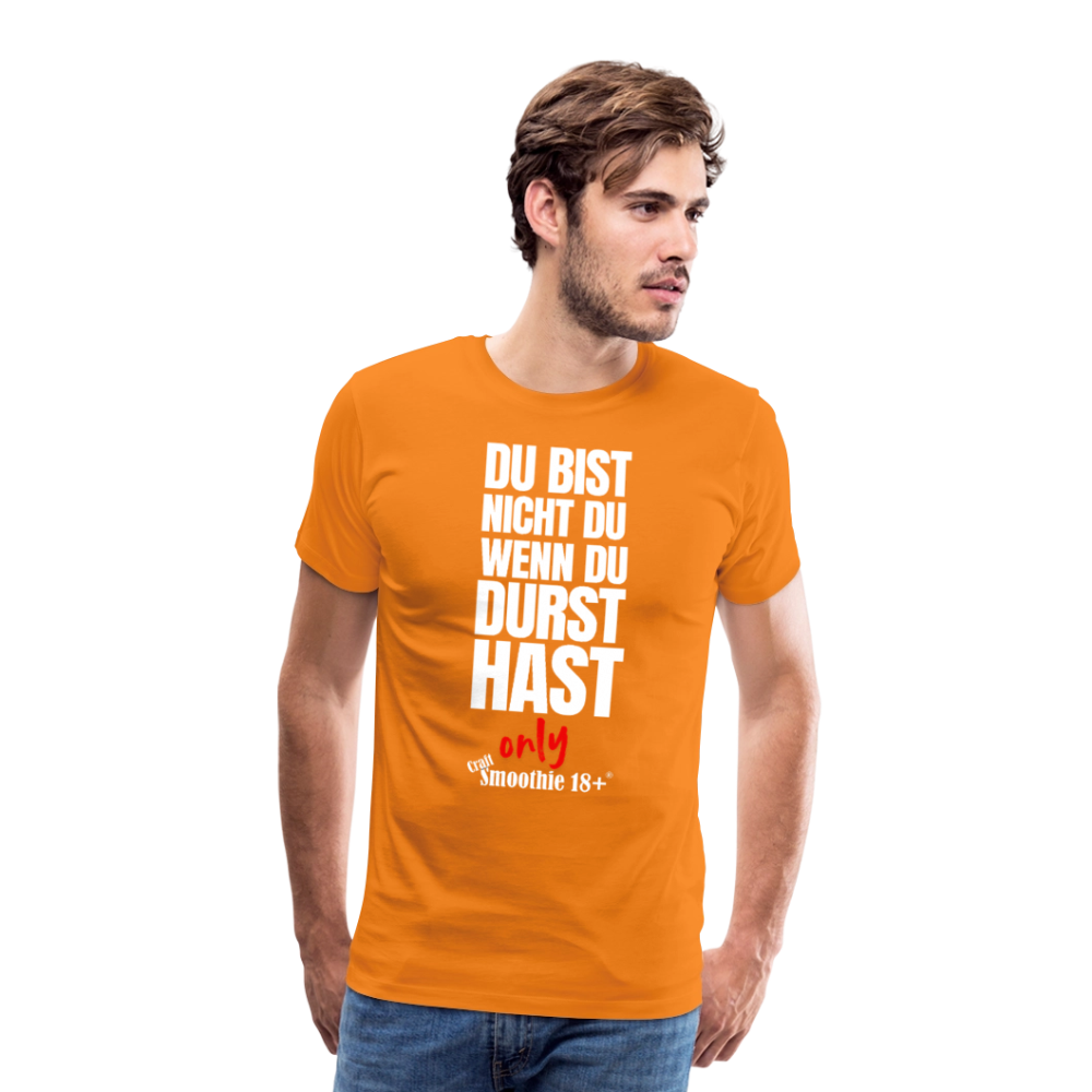 Du bist nicht Du - Männer Premium T-Shirt - Orange