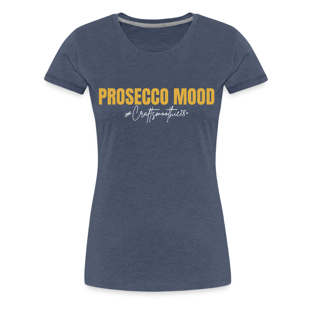 Prosecco Mood - Frauen Premium T-Shirt - Blau meliert